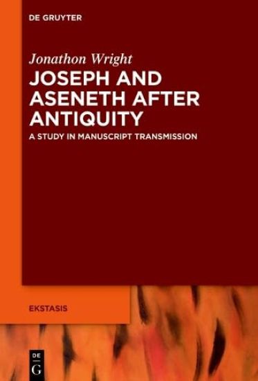 Joseph and Aseneth After Antiquity