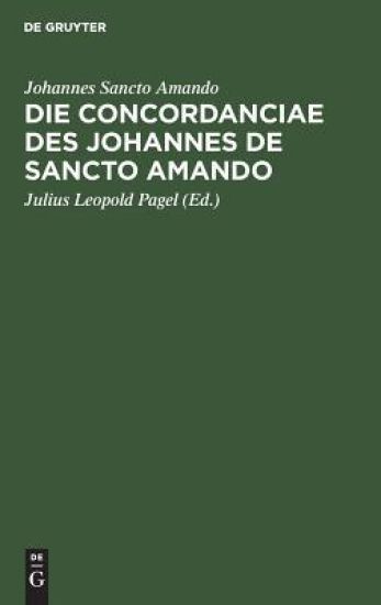 Die Concordanciae des Johannes de Sancto Amando