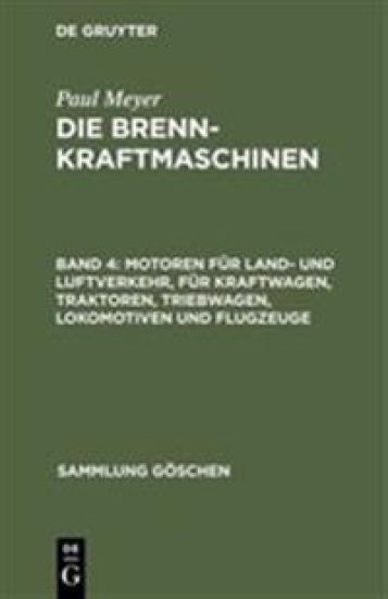 Motoren für Land- und Luftverkehr, für Kraftwagen, Traktoren, Triebwagen, Lokomotiven und Flugzeuge