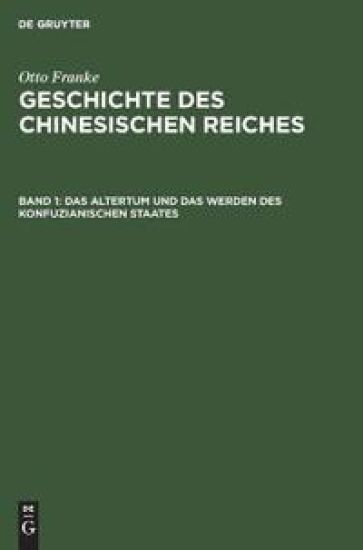 Das Altertum Und Das Werden Des Konfuzianischen Staates