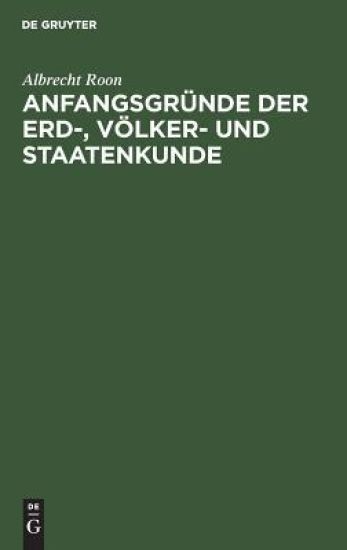 Anfangsgründe der Erd-, Völker- und Staatenkunde