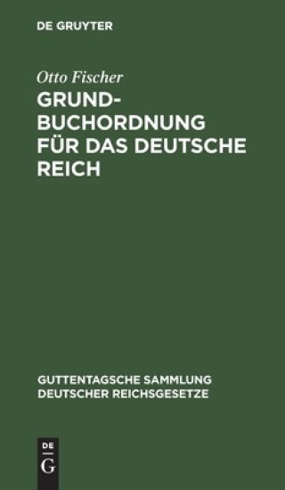 Grundbuchordnung Für Das Deutsche Reich