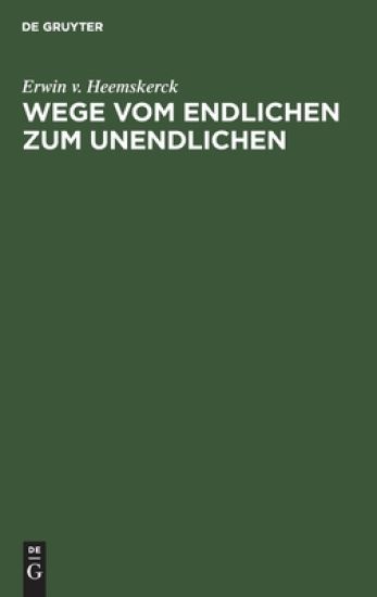 Wege Vom Endlichen Zum Unendlichen