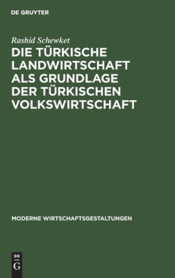 Die Türkische Landwirtschaft ALS Grundlage Der Türkischen Volkswirtschaft