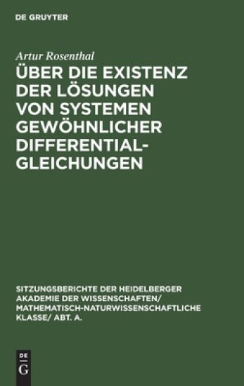 Über Die Existenz Der Lösungen Von Systemen Gewöhnlicher Differentialgleichungen