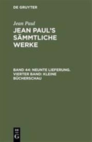 Neunte Lieferung. Vierter Band: Kleine Bücherschau