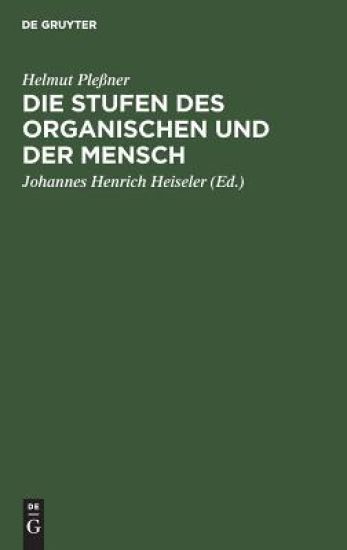 Die Stufen Des Organischen Und Der Mensch