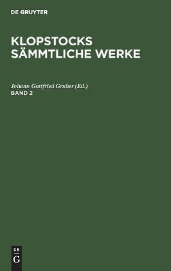 Friedrich Gottlieb Klopstock: Klopstocks Sämmtliche Werke. Band 2