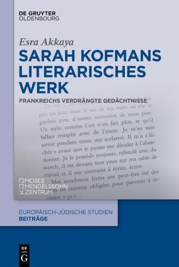 Sarah Kofmans Literarisches Werk: Frankreichs Verdrängte Gedächtnisse