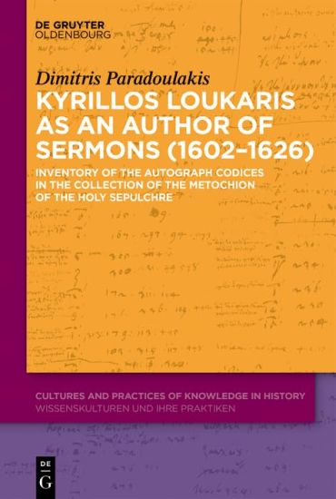 Kyrillos Loukaris as an Author of Sermons (1602–1626)