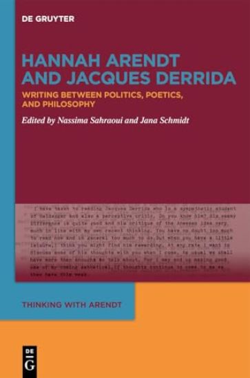 Hannah Arendt and Jacques Derrida