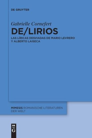 De/Lirios: Las Líricas Desviadas de Mario Levrero Y Alberto Laiseca