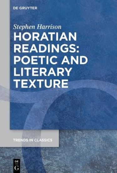 Horatian Readings: Poetic and Literary Texture