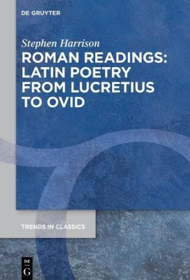 Roman Readings: Latin Poetry from Lucretius to Ovid