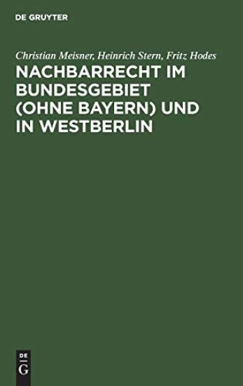 Nachbarrecht Im Bundesgebiet (Ohne Bayern) Und in Westberlin