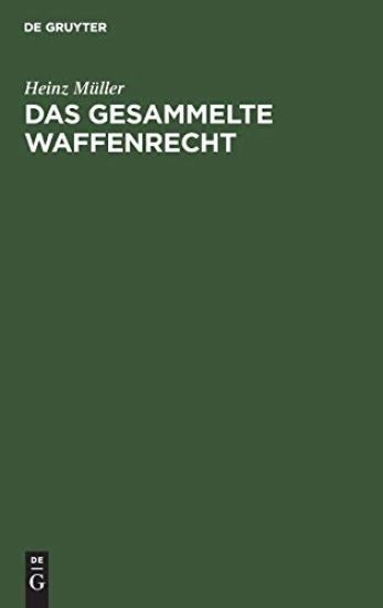 Das Gesammelte Waffenrecht