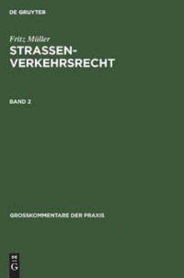 Fritz Müller: Straßenverkehrsrecht. Band 2