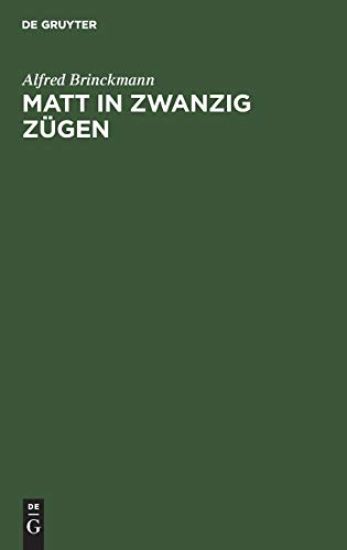 Matt in Zwanzig Zügen