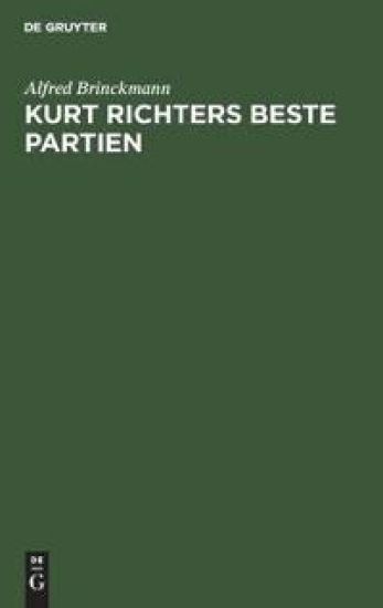 Kurt Richters Beste Partien