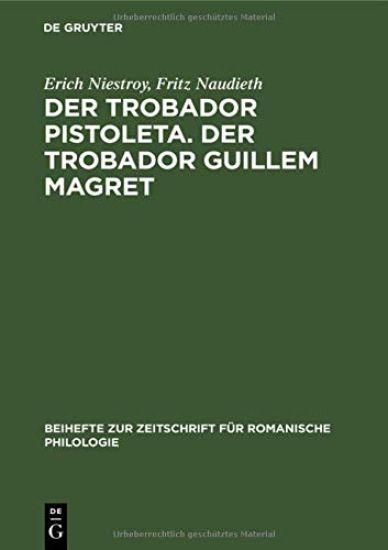 Der Trobador Pistoleta. Der Trobador Guillem Magret