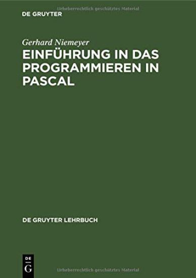 Einführung in Das Programmieren in Pascal: Mit Sonderteil Ucsd-Pascal-System