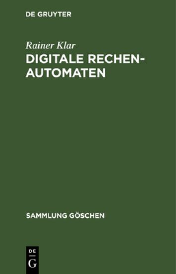 Digitale Rechenautomaten: Eine Einführung