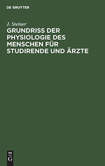 Grundriss Der Physiologie Des Menschen Für Studirende Und Ärzte