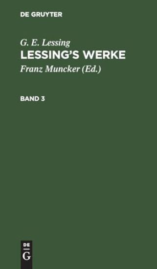 G. E. Lessing: Lessing's Werke. Band 3