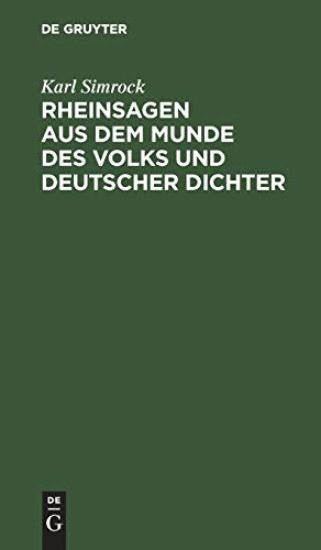 Rheinsagen Aus Dem Munde Des Volks Und Deutscher Dichter