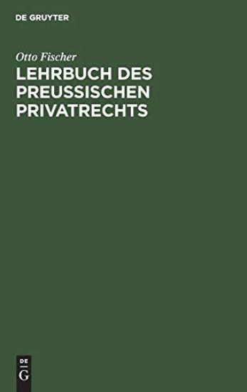 Lehrbuch Des Preußischen Privatrechts