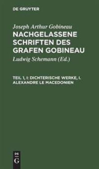 Dichterische Werke, I. Alexandre Le Macedonien