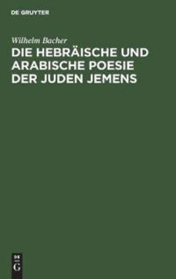 Die Hebräische Und Arabische Poesie Der Juden Jemens