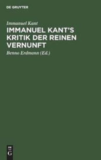 Immanuel Kant's Kritik Der Reinen Vernunft