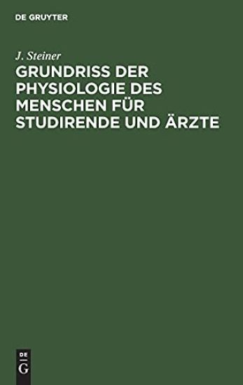 Grundriss Der Physiologie Des Menschen Für Studirende Und Ärzte