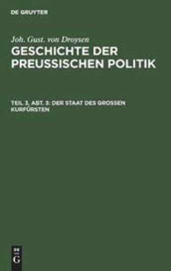 Der Staat Des Großen Kurfürsten