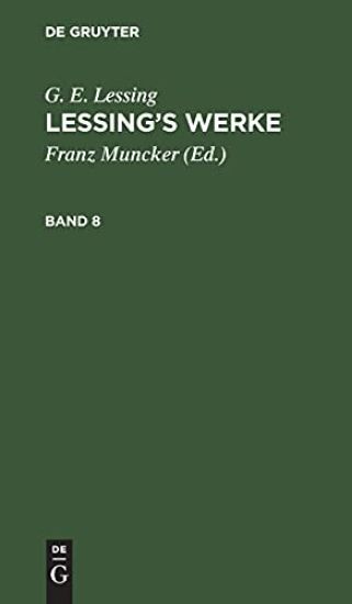 G. E. Lessing: Lessing's Werke. Band 8
