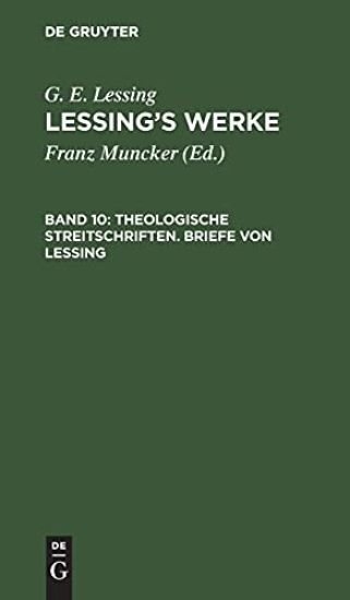 Theologische Streitschriften. Briefe Von Lessing