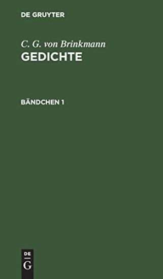 C. G. Von Brinkmann: Gedichte. Bändchen 1