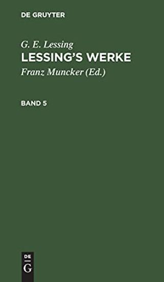 G. E. Lessing: Lessing's Werke. Band 5