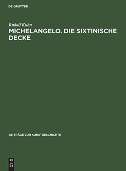 Michelangelo. Die Sixtinische Decke