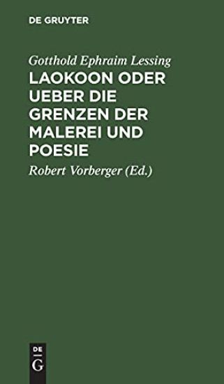 Laokoon Oder Ueber Die Grenzen Der Malerei Und Poesie