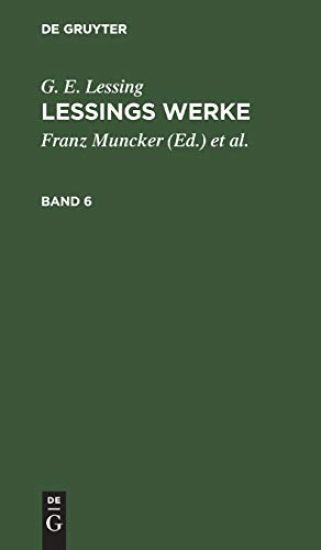 G. E. Lessing: Lessings Werke. Band 6