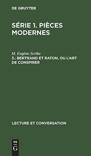 Bertrand Et Raton, Ou l'Art de Conspirer