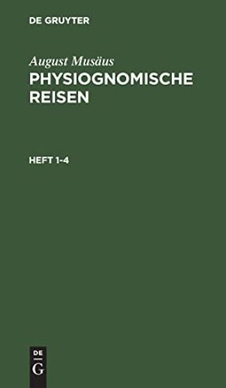 August Musäus: Physiognomische Reisen. Heft 1-4