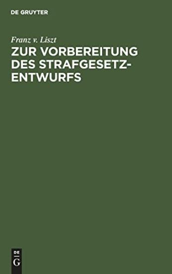Zur Vorbereitung Des Strafgesetzentwurfs