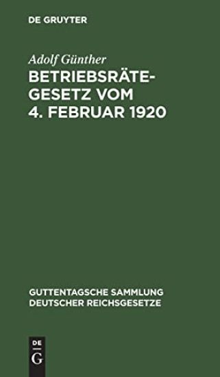 Betriebsrätegesetz Vom 4. Februar 1920
