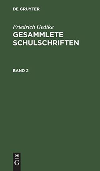 Friedrich Gedike: Gesammlete Schulschriften. Band 2
