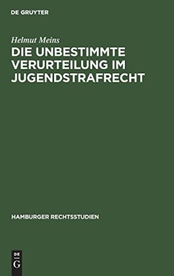 Die Unbestimmte Verurteilung Im Jugendstrafrecht