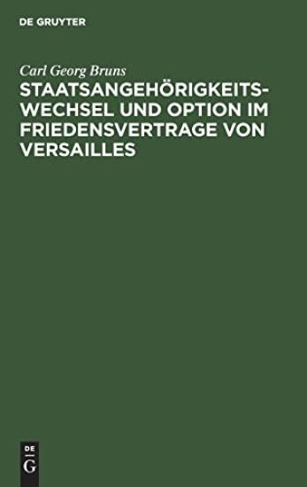 Staatsangehörigkeitswechsel Und Option Im Friedensvertrage Von Versailles