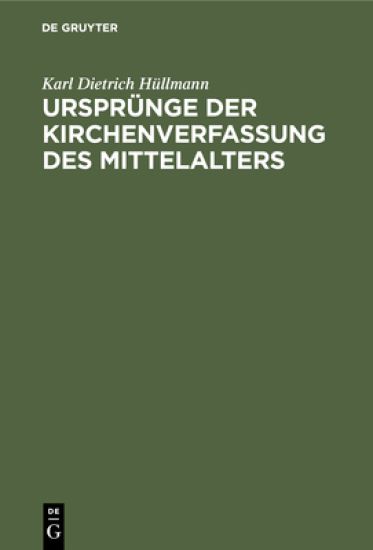 Ursprünge Der Kirchenverfassung Des Mittelalters